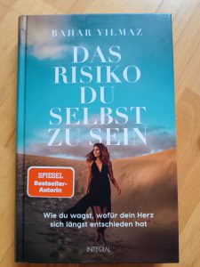 Bahar Yilmaz, das Risiko du selbst zu sein